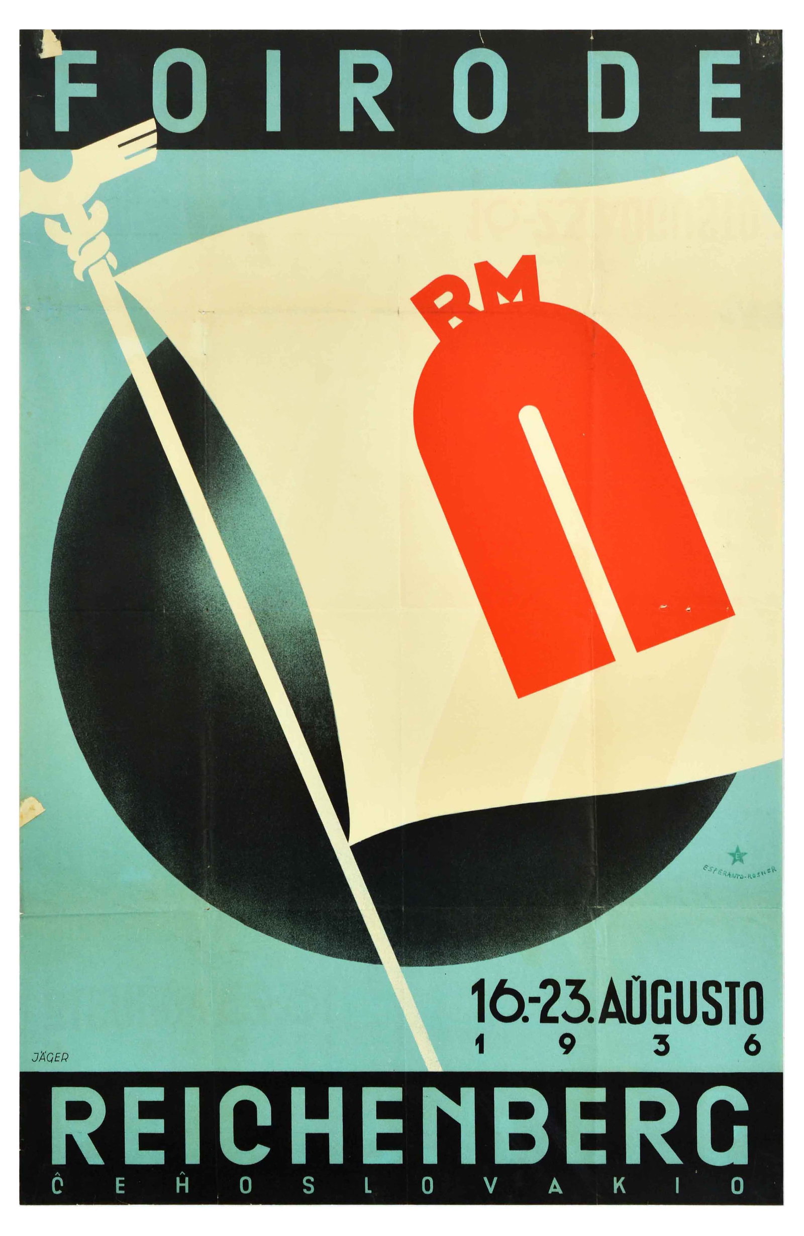 Advertising Poster Art Deco Esperanto Fair Foirode Reichenberg: Original vintage advertising poster Foirode 16-23 August 1936 at Reichenberg Czechoslovakia, featuring an illustration of a white flag with RM red lettering on it, a black globe on light blue backgrou