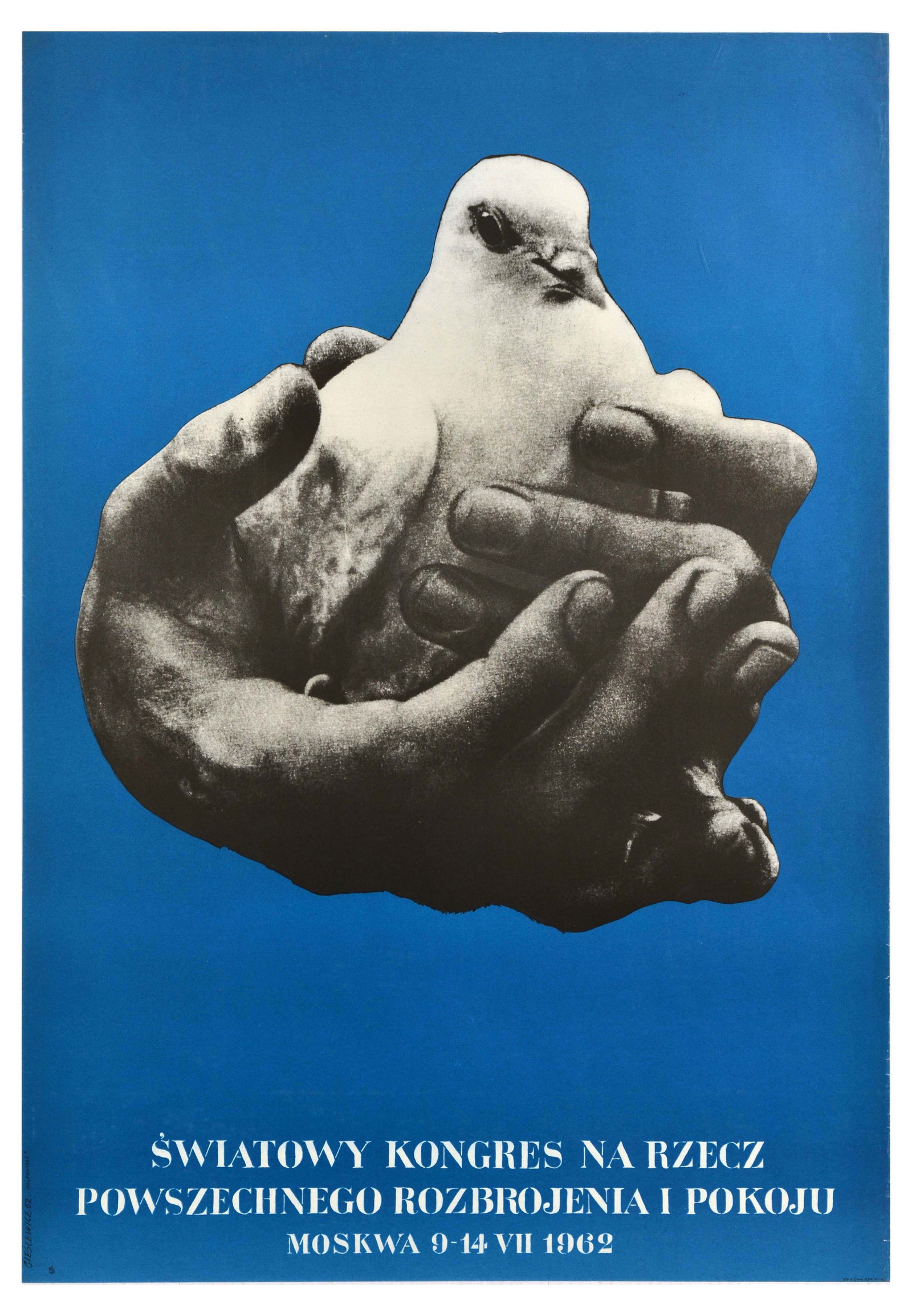 Propaganda Poster World Disarmament And Peace Congress Moscow Dove: Original vintage propaganda poster for World Congress for General Disarmament and Peace / Swiatowy Kongres na Rzecz Powszechnego Rozbrojenia i Pokoju that took place from 9-14 July 1962 in Moscow, the