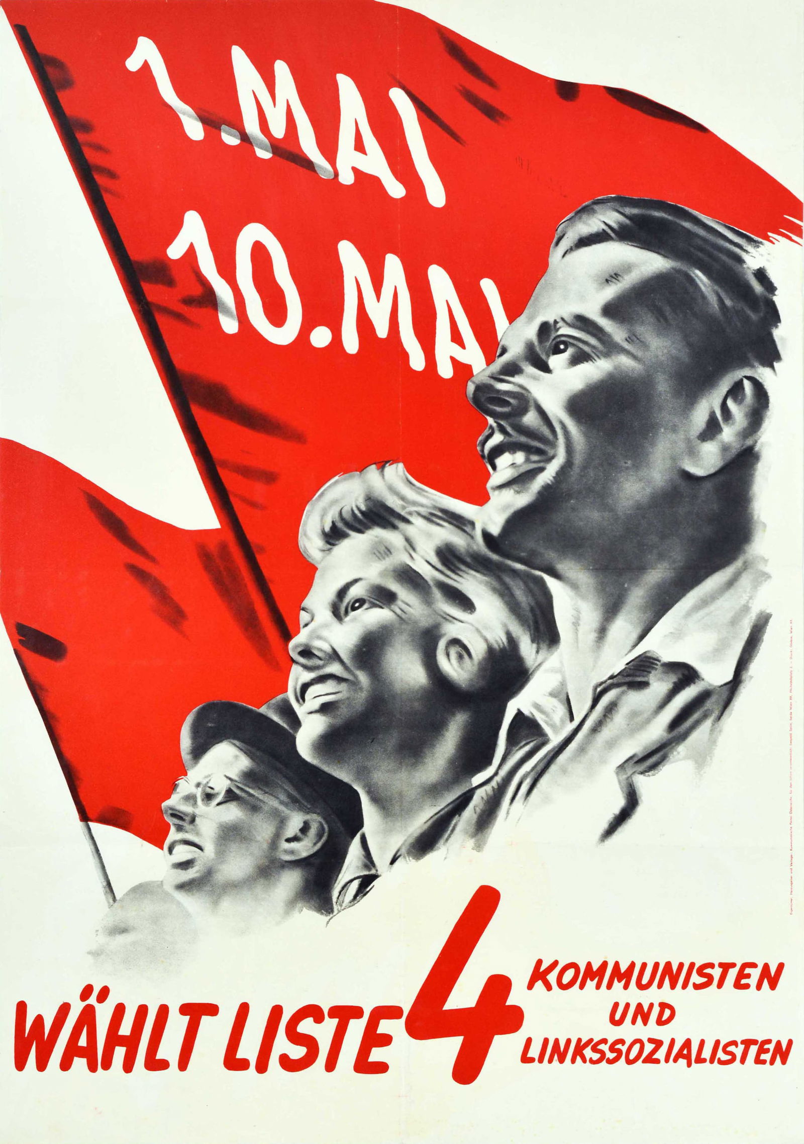 Propaganda Poster Communist Party Austria Election: Original vintage political election propaganda poster - Vote list 4 Communists and Left socialists / Wahlt liste 4 Kommunisten und Linkssozialisten - featuring an illustration in black and white depic