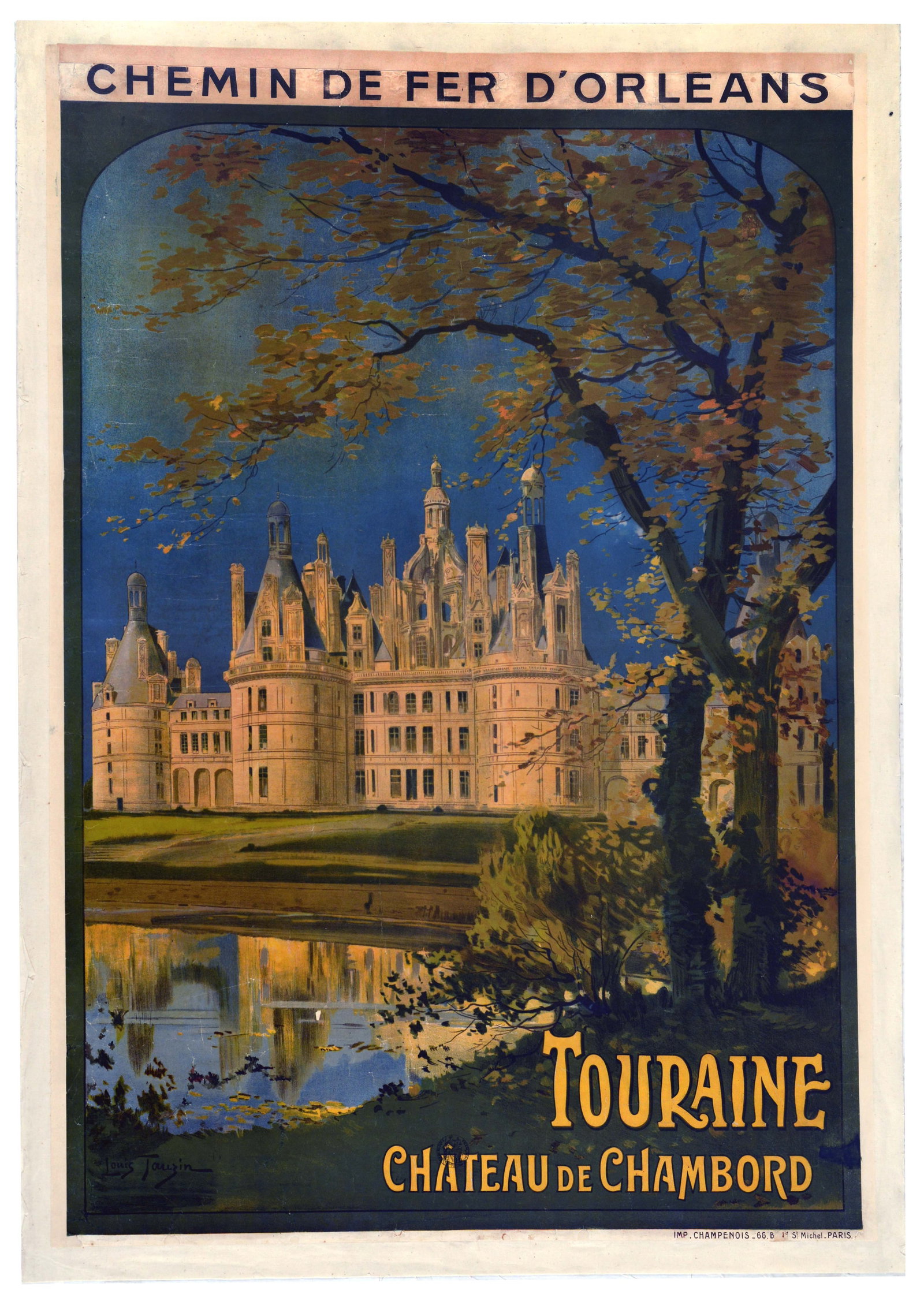 Travel Poster Touraine Chateau de Chambord France: Original antique railway travel poster promoting train journeys to the historic province of Touraine by the Compagnie du Chemin de Fer d'Orleans. The poster features a design by the celebrated French 