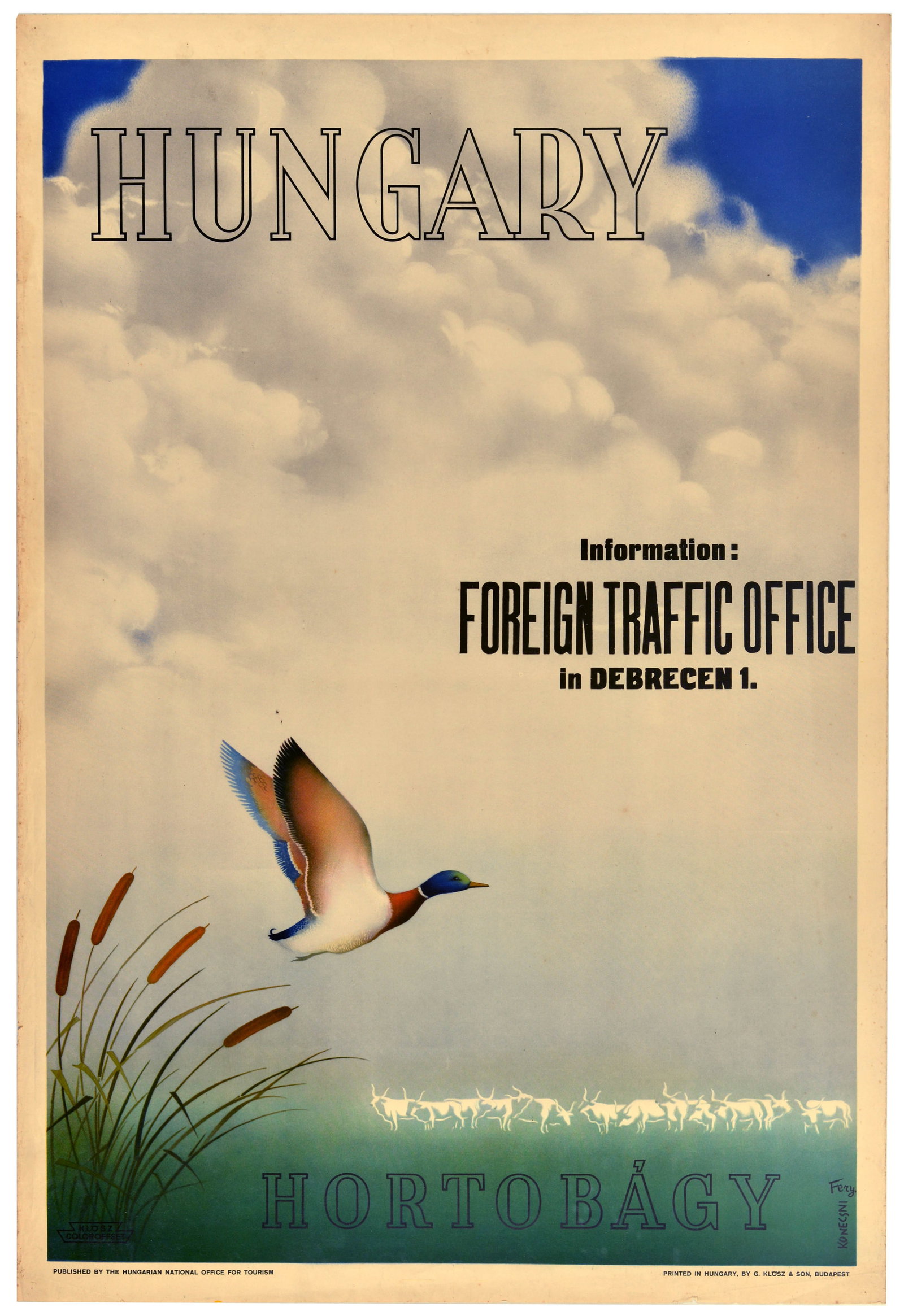 Travel Poster Hungary Hortobagy Hongrie Magyar: Original vintage travel poster for Hungary - La Hongrie Hortobagy - featuring a scenic image by the artists Fery and Gy?rgy Konecsni (1908-1970) depicting a mallard duck flying out of the reeds with s