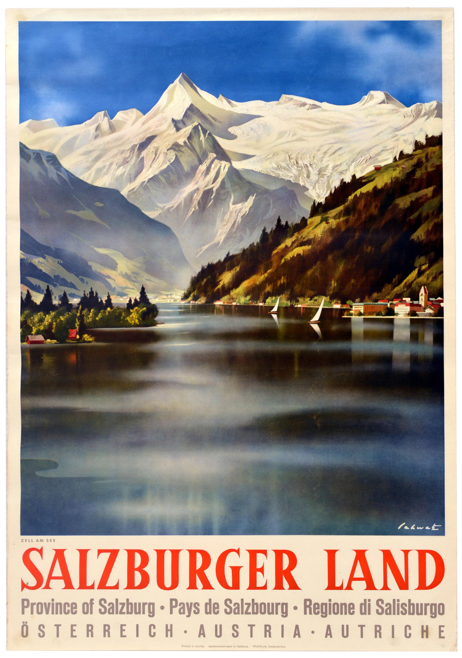 Travel Poster Salzburger Land Zell Am See Osterreich: Original vintage mid-century travel advertising poster for Austria - Salzburger Land, featuring a breathtaking artwork by the Austrian painter and illustrator Franz Schwetz (1888-1985), depicting an i