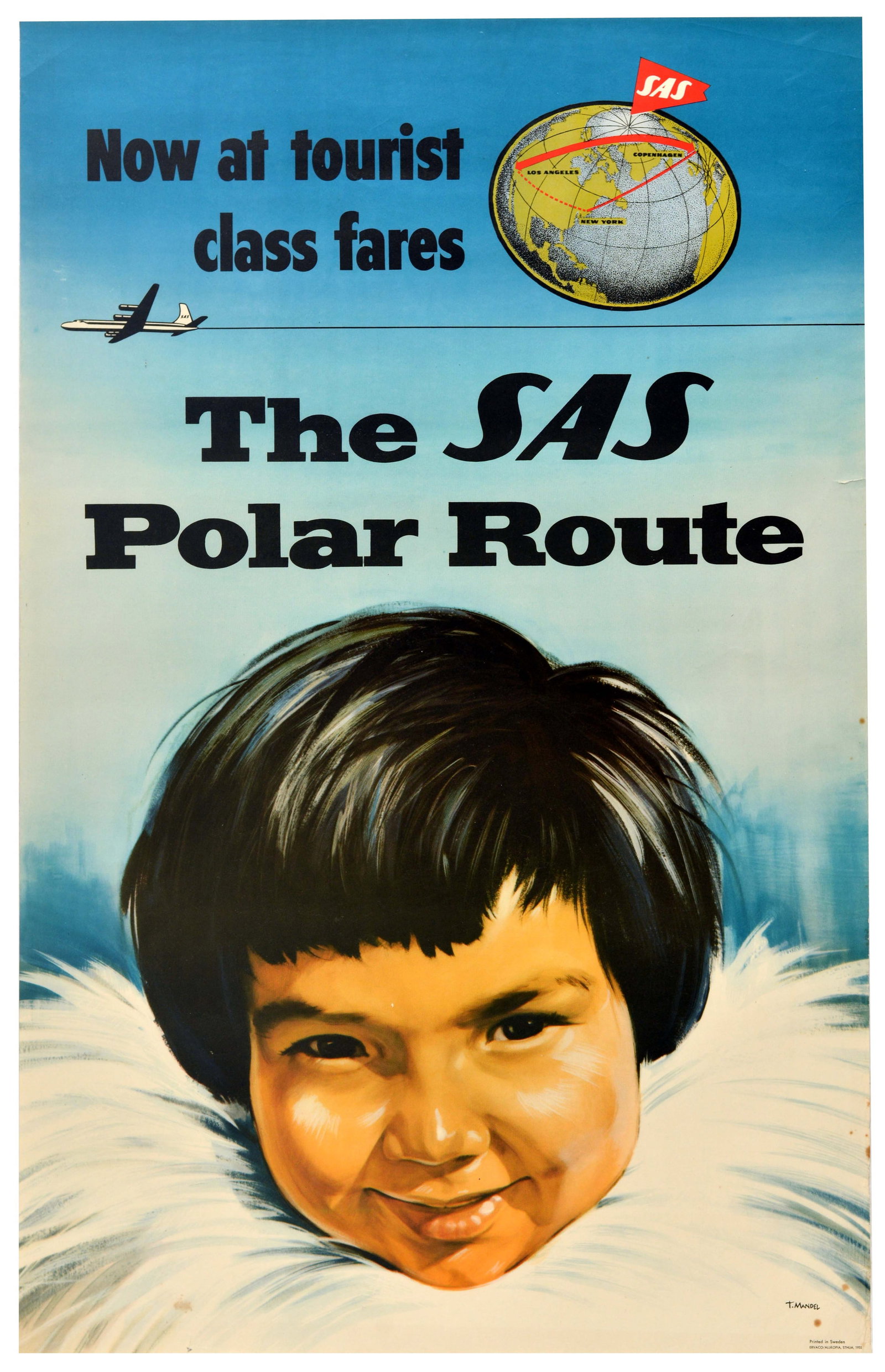 Travel Poster The SAS Polar Route Scandinavian Airlines System: Original vintage travel poster - The SAS Polar Route - Now at tourist class fares - featuring an illustration of a smiling child in white fur clothing set over a white and blue gradual background, wit