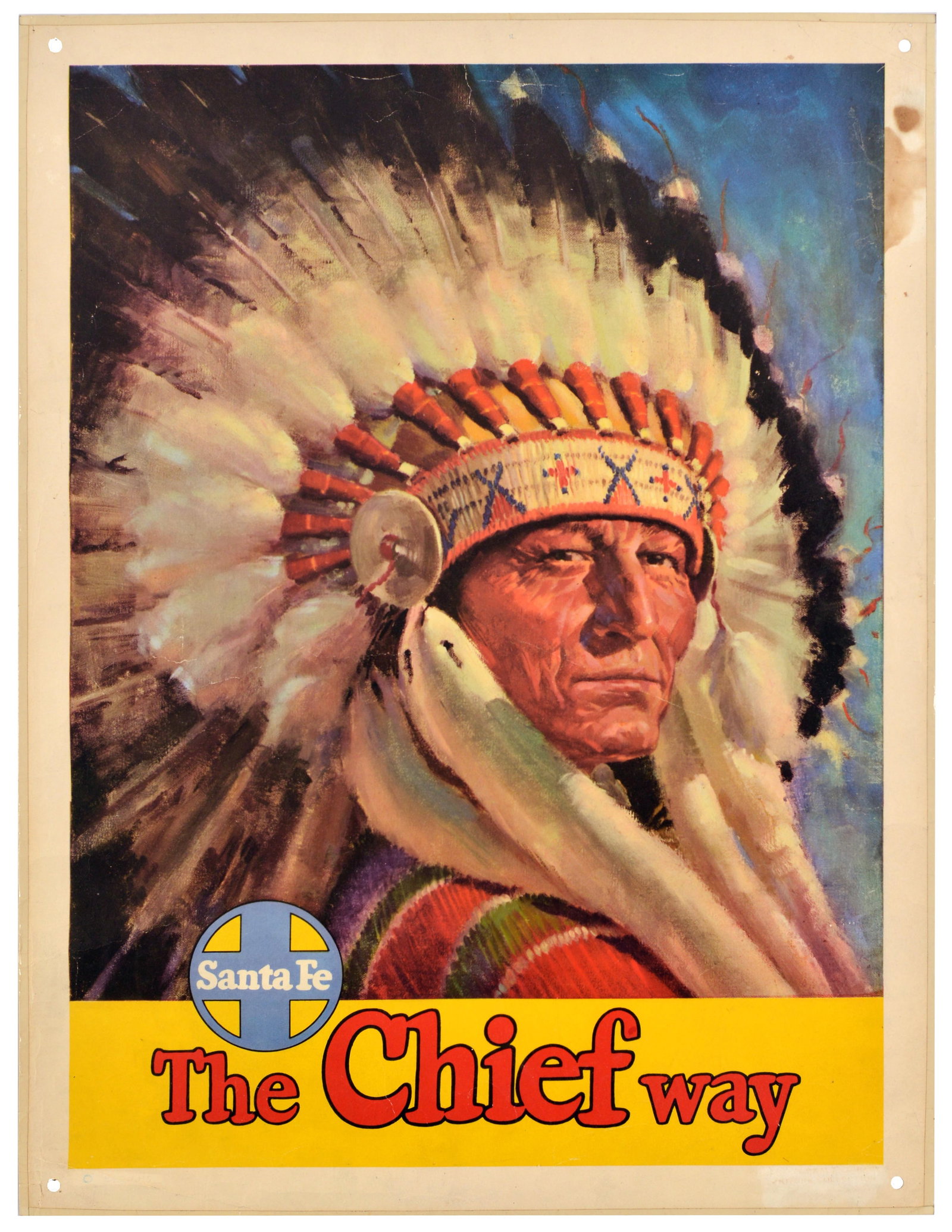 Advertising Poster The Chief Way Santa Fe Railway Native American: Original vintage travel poster promoting the Atchison, Topeka and Santa Fe Railway, famously known as the Santa Fe. Titled The Chief Way, the poster celebrates the railroad's flagship transcontinental