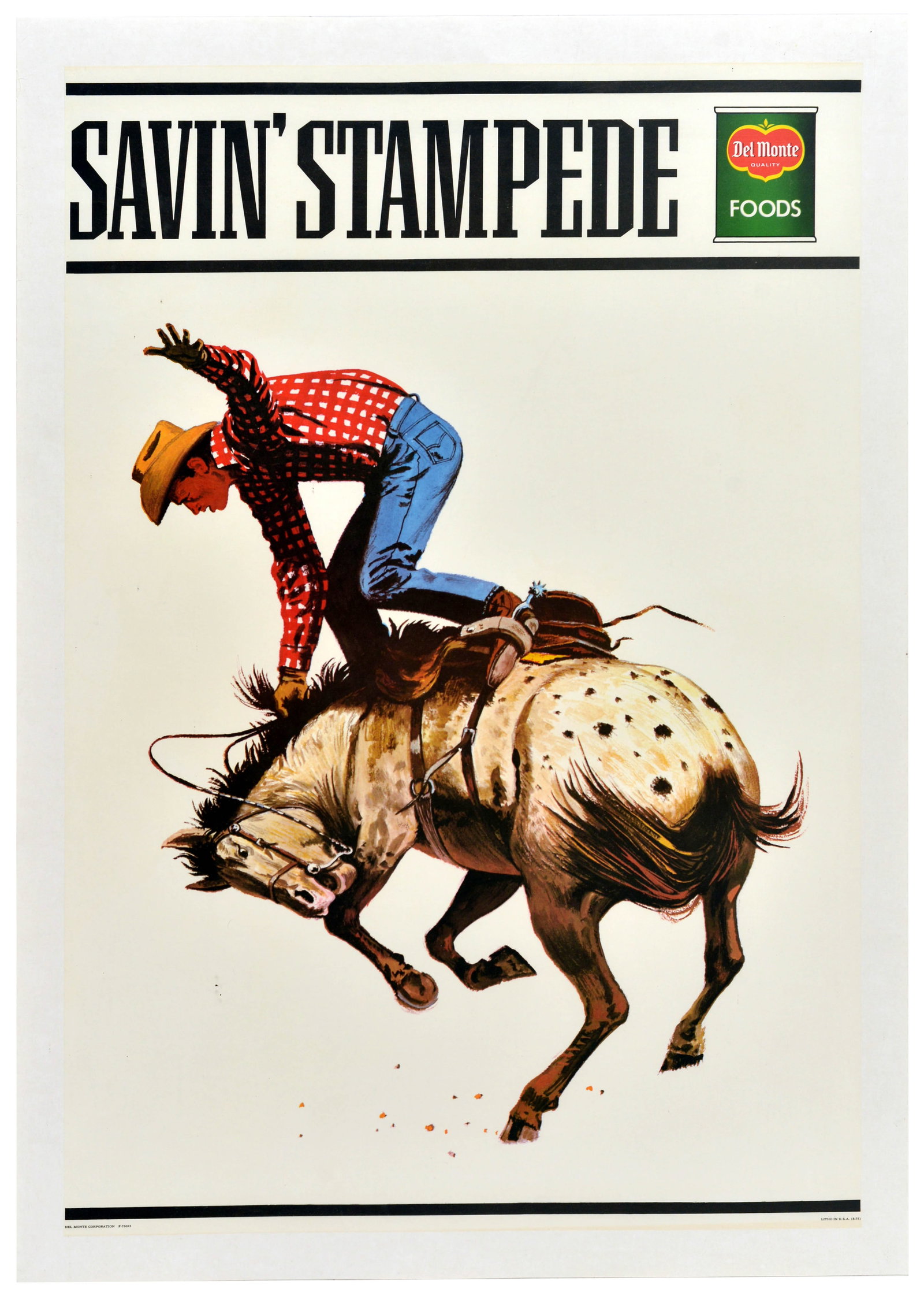 Advertising Poster Savin Stampede Del Monte Cowboy Western: Original vintage advertising poster titled - Savin' Stampede - the artwork features a dynamic, action-packed Western illustration of a cowboy in a red and white checkered shirt and jeans riding a buck