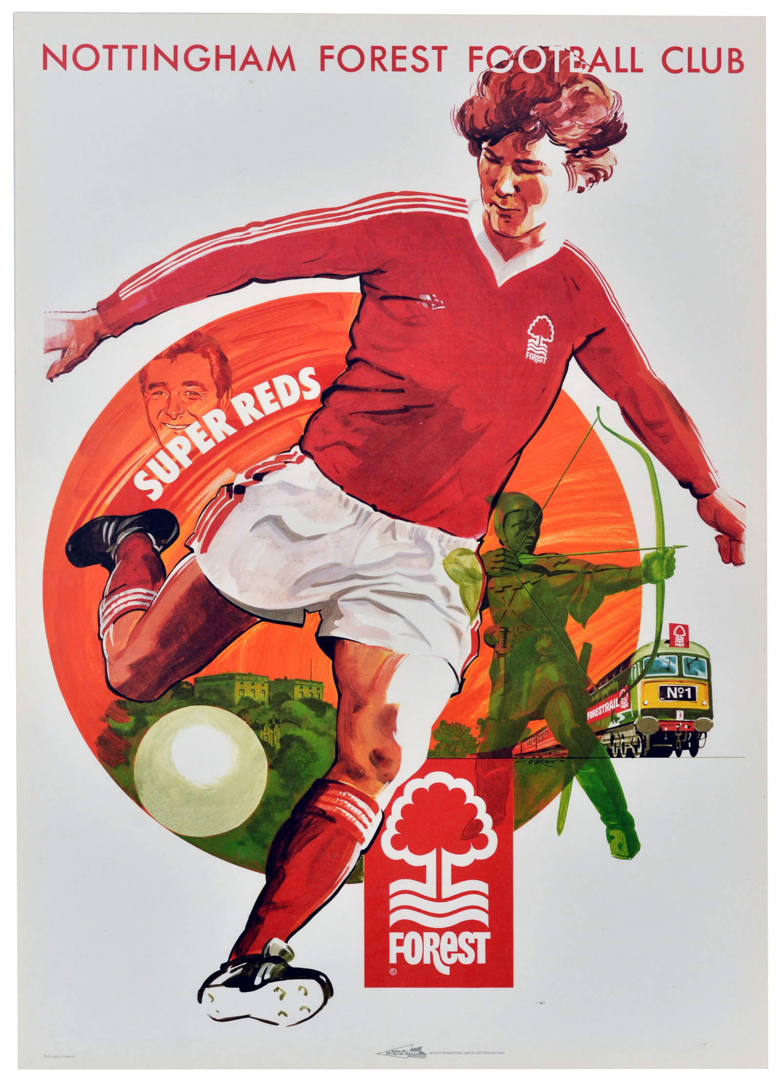 Sport Poster Nottingham Forest Football Club Super Reds: Original vintage sport poster for Nottingham Forest Football Club featuring a dynamic image of a football player in red and white uniform seen kicking a ball, with Robin Hood seen shooting an arrow, N