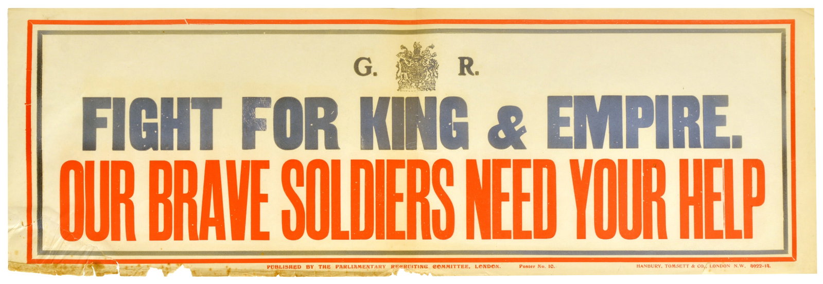 War Poster Fight For King And Empire WWI UK: Original antique World War One recruitment poster encouraging men to enlist in the army: "Fight for King & Empire - Our brave Soldiers need your Help" with G R above for King George VI (Albert Frederi