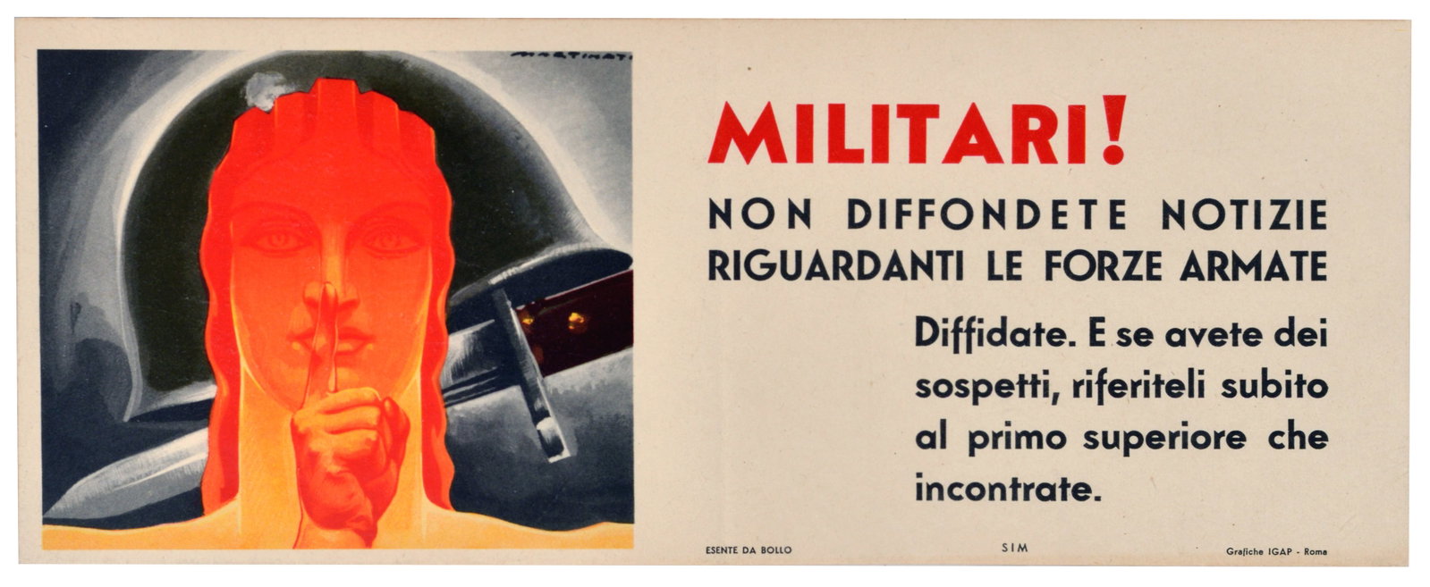 War Poster Art Deco Careless Talk Mussolini Italy WWII Martinati: Original vintage World War Two propaganda poster issued by the SIM Servizio Informazioni Militari / the Military Information Service, to promote security and counter-espionage among the Italian armed 