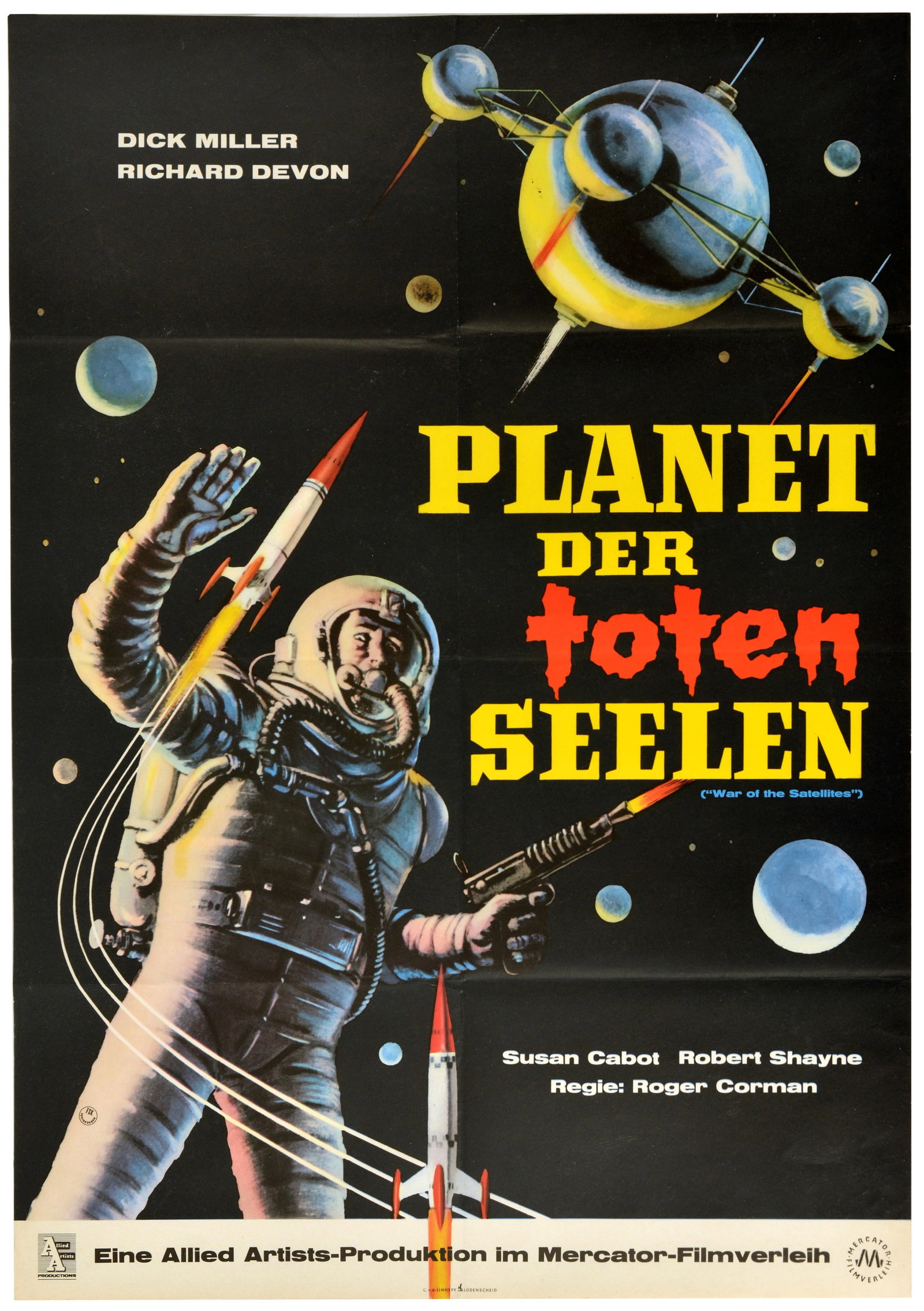 Movie Poster War of the Satellites SciFi Horror Space Astronaut: Original vintage German film poster for the 1958 sci-fi classic Planet der toten Seelen, originally released in the USA as War of the Satellites, directed by Roger Corman. The poster features a dynami