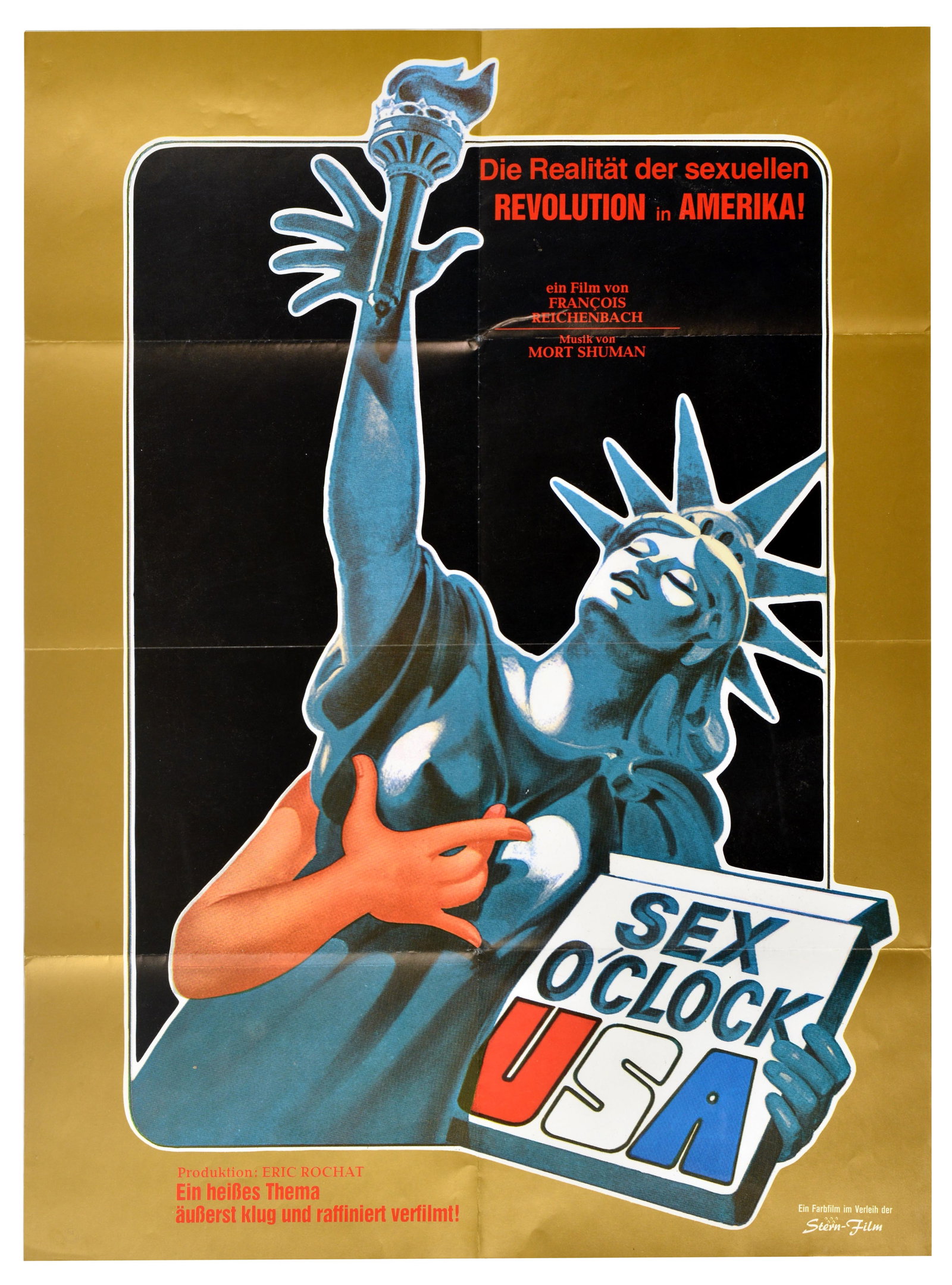 Movie Poster Sex O'Clock USA Liberty Documentary Reichenbach: Original vintage movie poster for the 1976 documentary Sex O'Clock USA, directed by the renowned French filmmaker Francois Reichenbach. The provocative design features reinterpretation of the Statue o