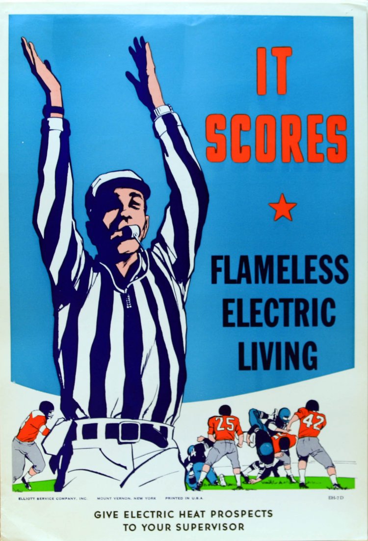 Original advertising poster Football Electric USA: It Scores Flameless Electric Living Amazing original poster from the 1960s advertising electric heating. Stunning graphics showing a football referee indicating a touchdown in the game. This poster is