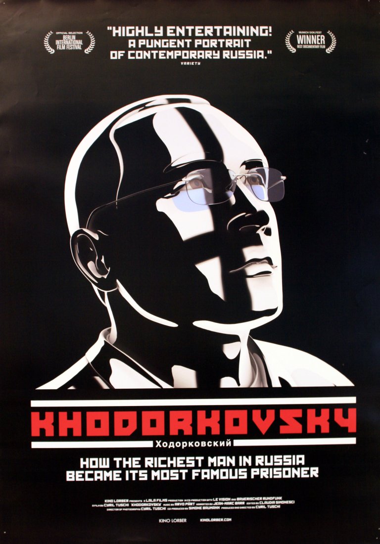 Original movie poster Khodorkovsky Documentary 2011: Khodorkovsky Original movie poster. Russian political power games expressed in Khodorkovsky, the German filmmaker Cyril Tuschiâ€™s sympathetic documentary portrait of the persecuted Russian oliga
