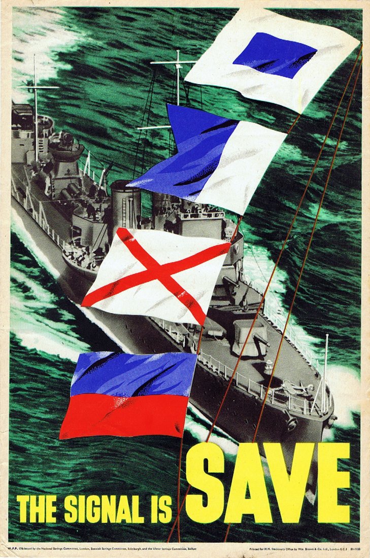 Original WWII propaganda poster Navy Home Front: The Signal is Save! Original vintage propaganda poster: The Signal is SAVE. Great image of a navy destroyer. Good condition, repaired tears. UK, 1940s, size 38x25.5cm