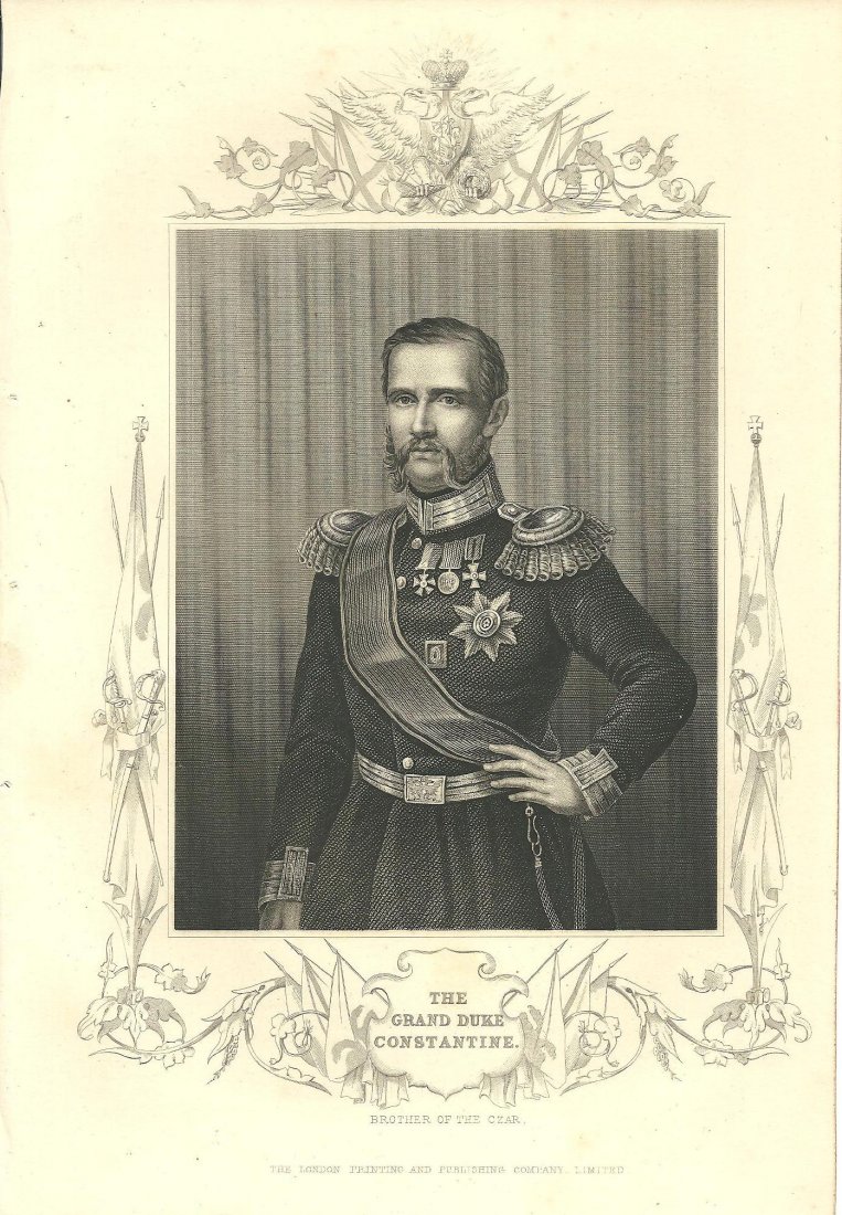 The Grand Duke Constantine: The Grand Duke Constantine Engraving entitled The Grand Duke Constantine Brother of the Czar published by The London Printing and Publishing Company Limited. Main image features the Grand Duke in unif