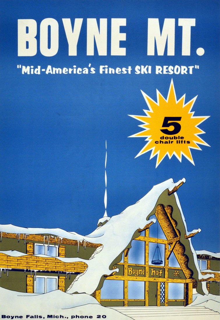 Ski Posters Boyne Mountain: Boyne Mountain Original vintage poster for Boyne Mountain, mid-America's finest ski resort - Boyne Falls, Michigan - 5 double chair lifts. Image of a traditional European style ski chalet ("Boyne Hof"