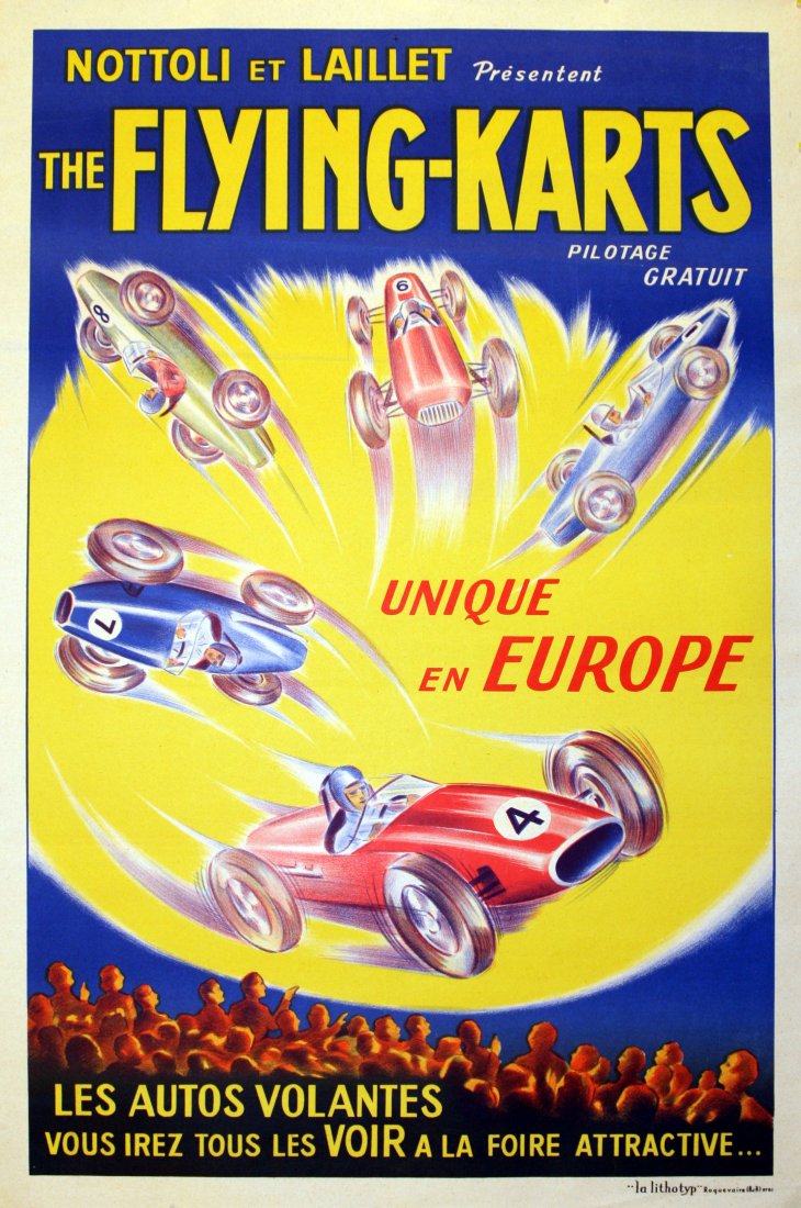 Advertising Posters Flying carts: Flying carts Original vintage advertising poster for a travelling show of flying carts. Bold and colourful design and great imagery. Nottoli and Laillet present Les Autos Volantes - Unique en Europe. 