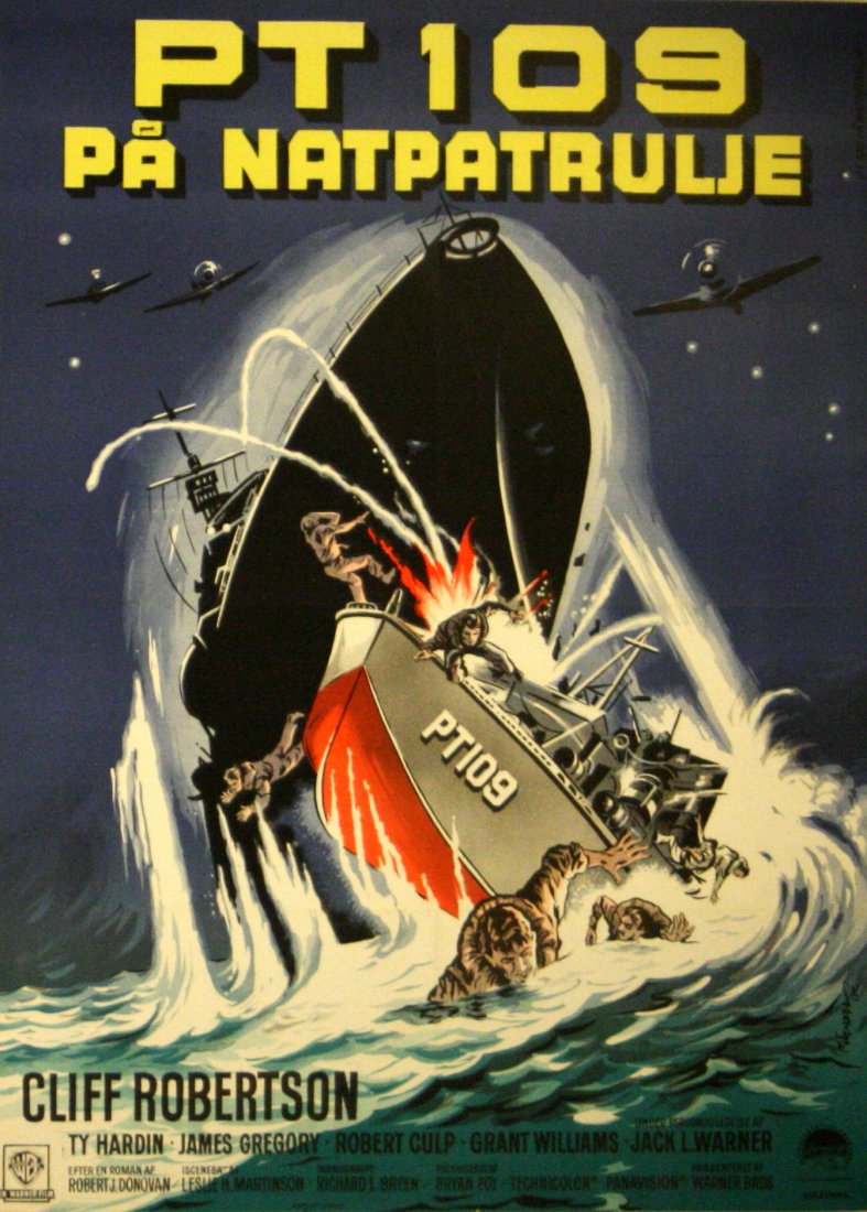 Cinema Poster PT 109: Cinema Poster PT 109 Original vintage movie poster for the Danish release of the film, PT 109, starring Cliff Robertson (as Lt. J. F. Kennedy), Robert Culp and Ty Hardin, about the future US President