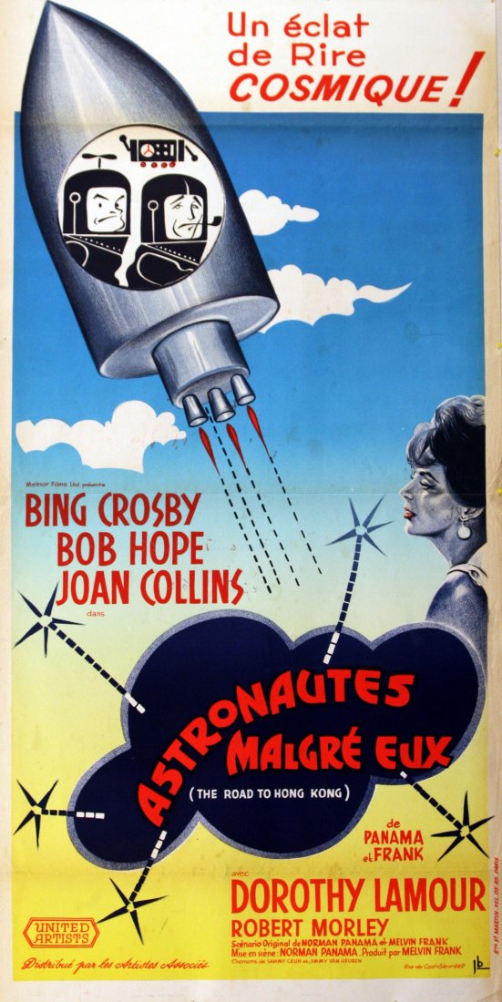 Cinema Poster The Road to Hong Kong: Cinema Poster The Road to Hong Kong Original vintage cinema poster for the French release of the American film, The Road to Hong Kong (Astronautes Malgre Eux), starring Bing Crosby, Bob Hope and Joan 