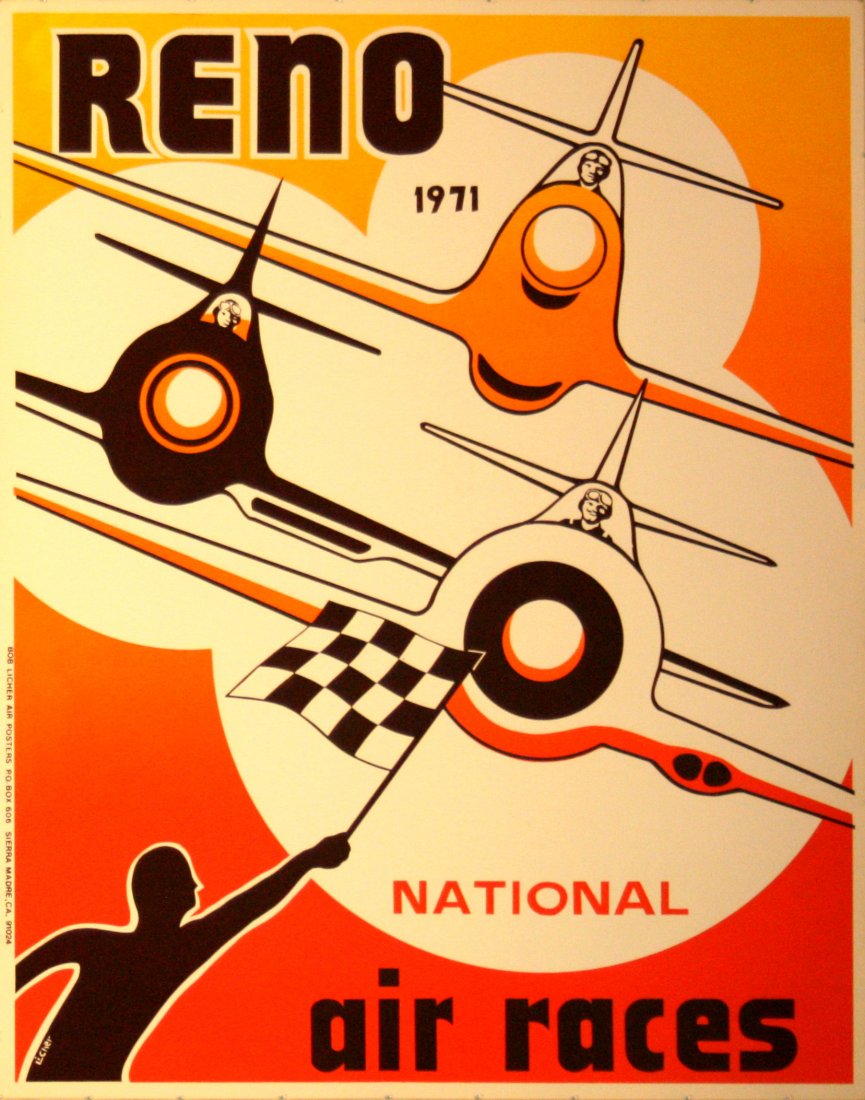 Sport Poster Reno 1971 National Air Races: Sport Poster Reno 1971 National Air Races Original vintage poster for the Reno 1971 National Air Races. Printed by Bob Licher Air, PO Box 606, Sierra Madre, CA. Design by Licher. Excellent condition. 