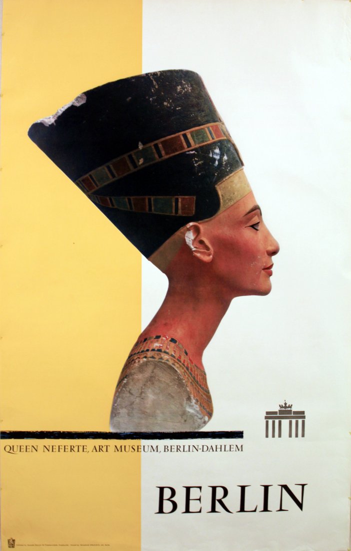 Travel Poster Berlin: Travel Poster Berlin Original vintage travel advertising poster for Berlin, Germany: Queen Neferte, Art Museum, Berlin-Darlem. Queen Nefertiti was the Chief Consort of Akhenaten (father of Tutankhamun