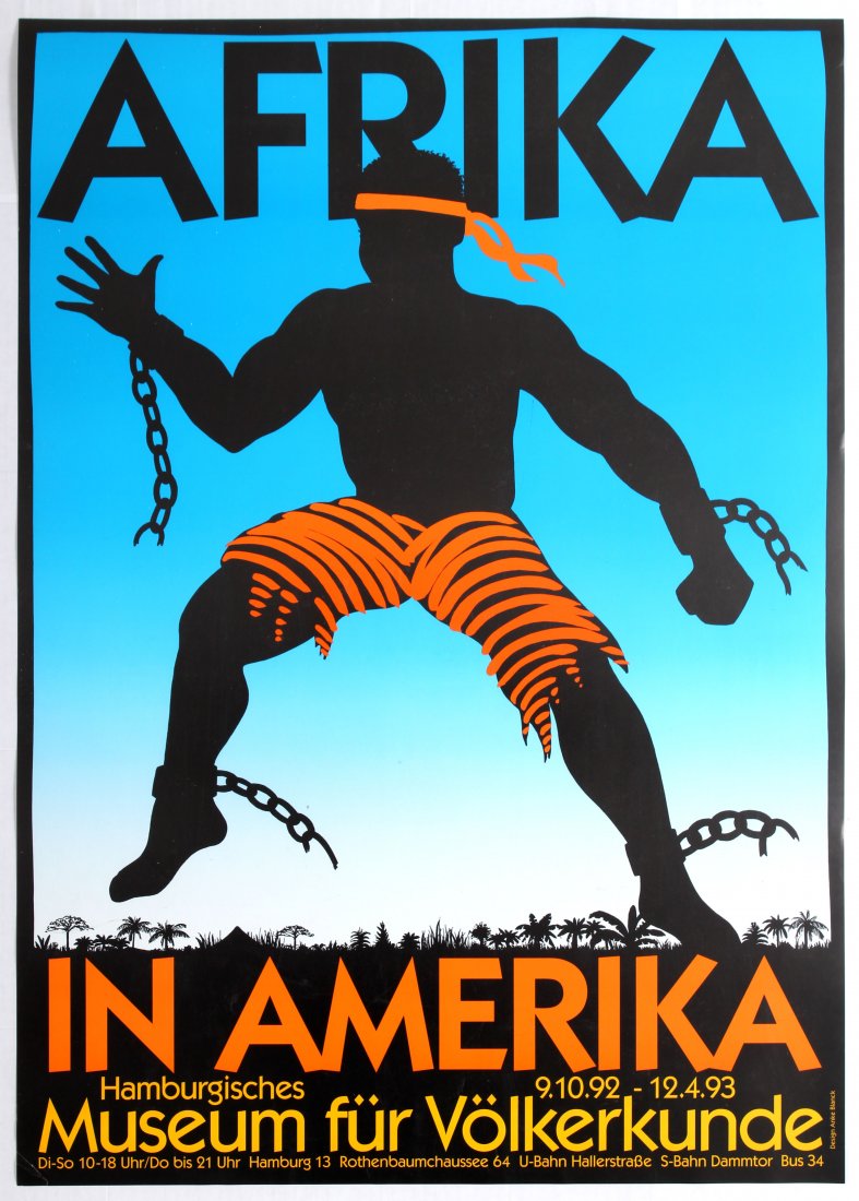 Exhibition Poster Africa America Anke Blanck: Exhibition Poster - Africa in America, Museum of Ethnology, Hamburg, 1992-1993. Country: Germany. Year: 1992. Artist: Anke Blanck. Size (cm): 84x59.5. Very good condition, minor folds on bottom left c
