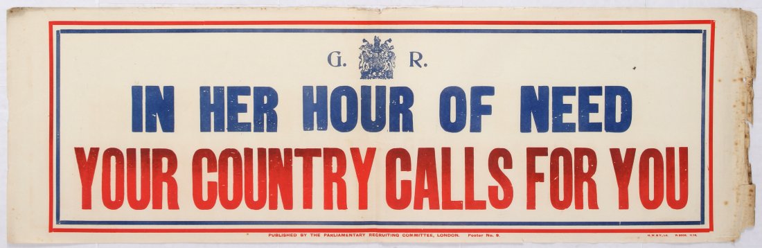 British Propaganda poster - In her Hour of Need, Your: Country: UK. Year: 1914. Artist: Unknown. Size (cm): 25.5x81.5 (Horizontal). Fair condition, folded as issued, staining and foxing, tears and losses in right margin.