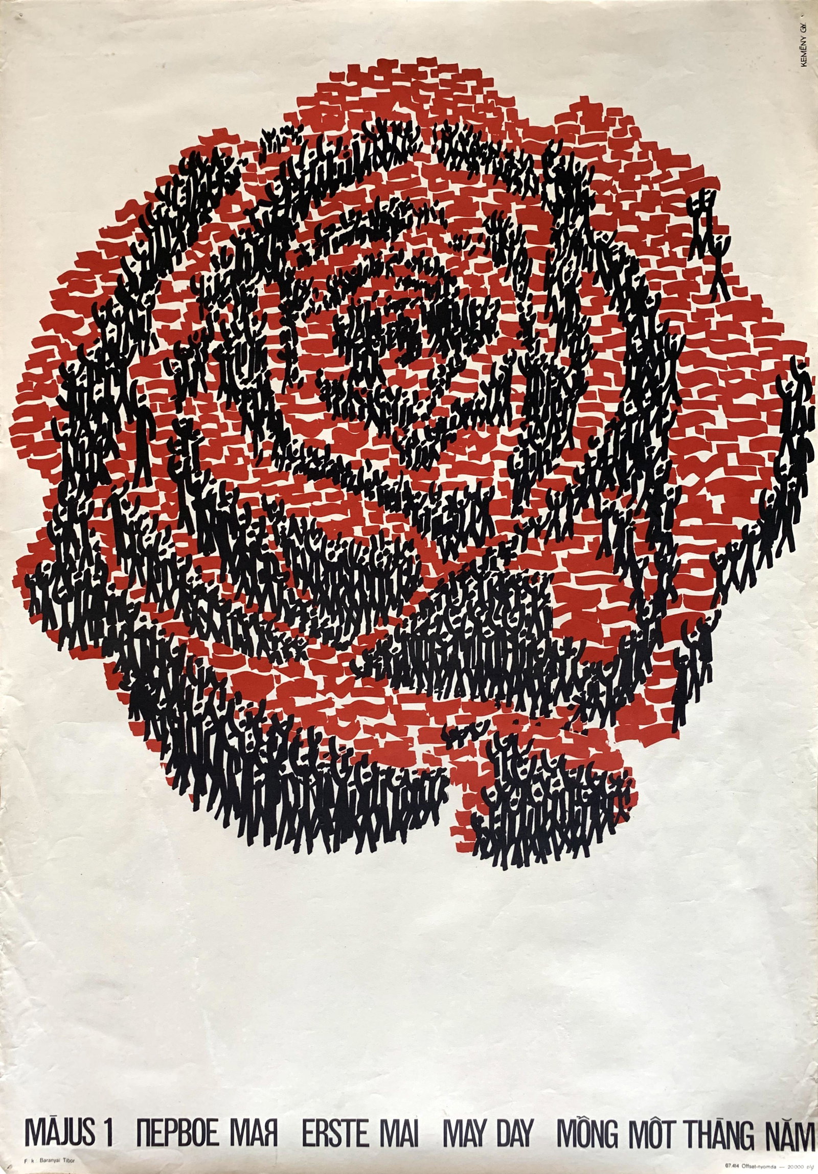 Propaganda Poster First of May 1967: Artist: Gyorgy Kemeny. Year: 1967. Size: cca. 59 x 84 cm. Condition: Fine, light wear. First of May 1967 is a rare vintage Hungarian communist propaganda poster designed by Gyorgy Kemeny. Internationa