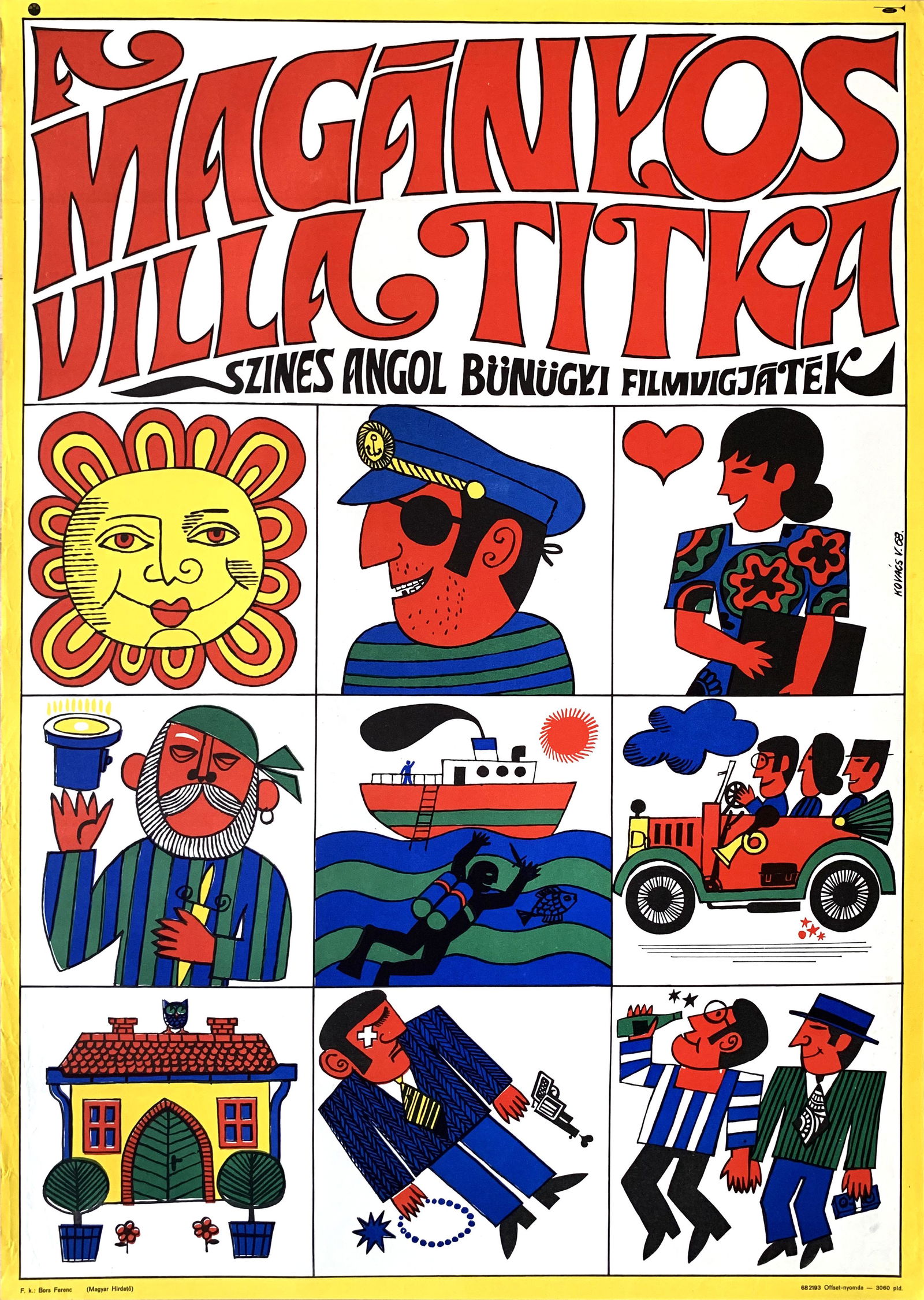 Movie Poster That Riviera Touch 1968: Artist: Vilmos Kovacs. Year: 1968. Size: cca. 59 x 84 cm. Condition: Fine, light wear. Vintage Hungarian Pop Art movie poster. That Riviera Touch is a 1966 British film directed by Cliff Owen and star