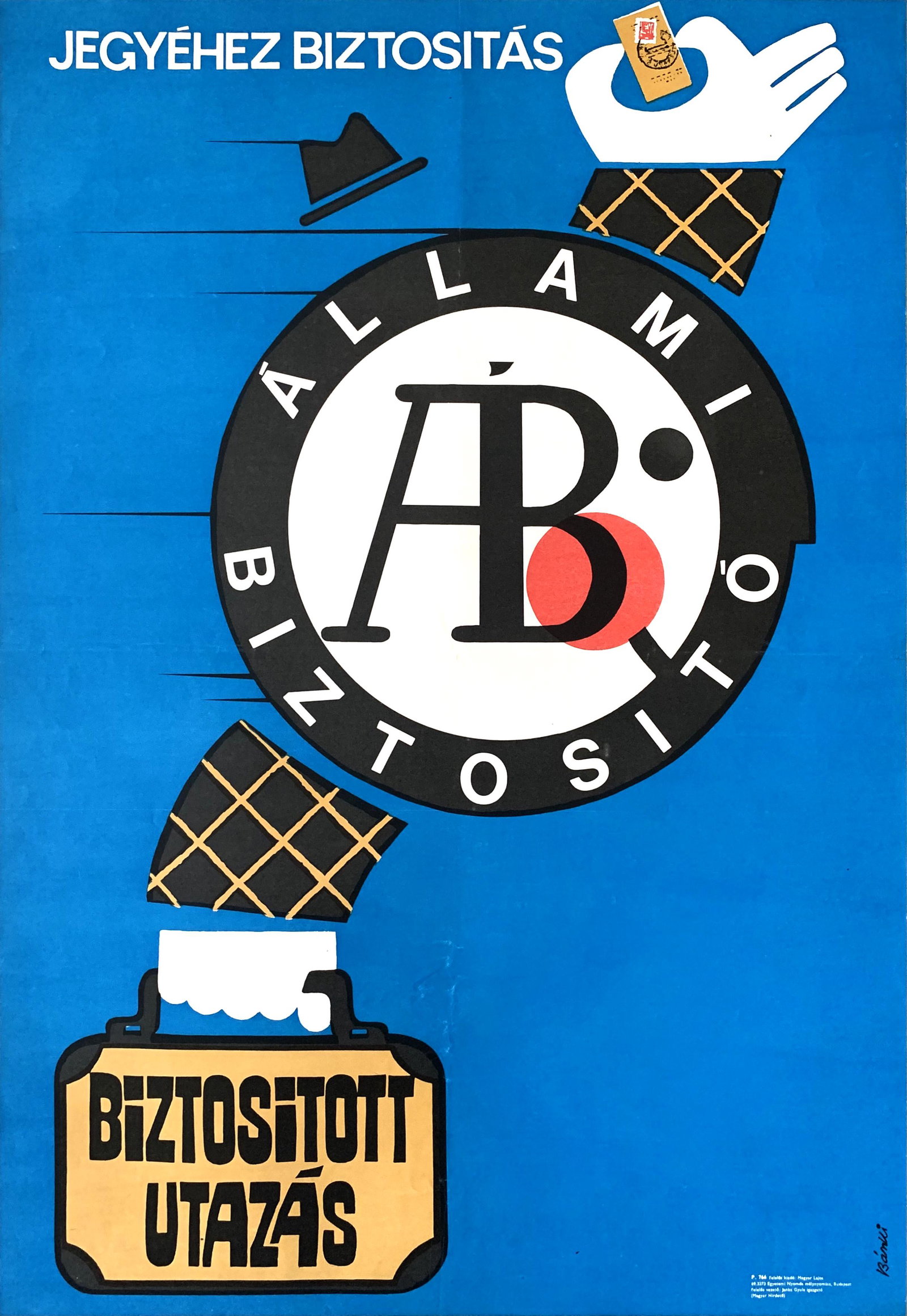 Advertising Poster Insured travel - National Insurance: Artist: Laszlo Banki. Year: 1969. Size: cca. 59 x 84 cm. Condition: Fine, light fold marks and wear, small tears. Insured travel - Insurance with your ticket - National Insurance Company is a 1969 vin