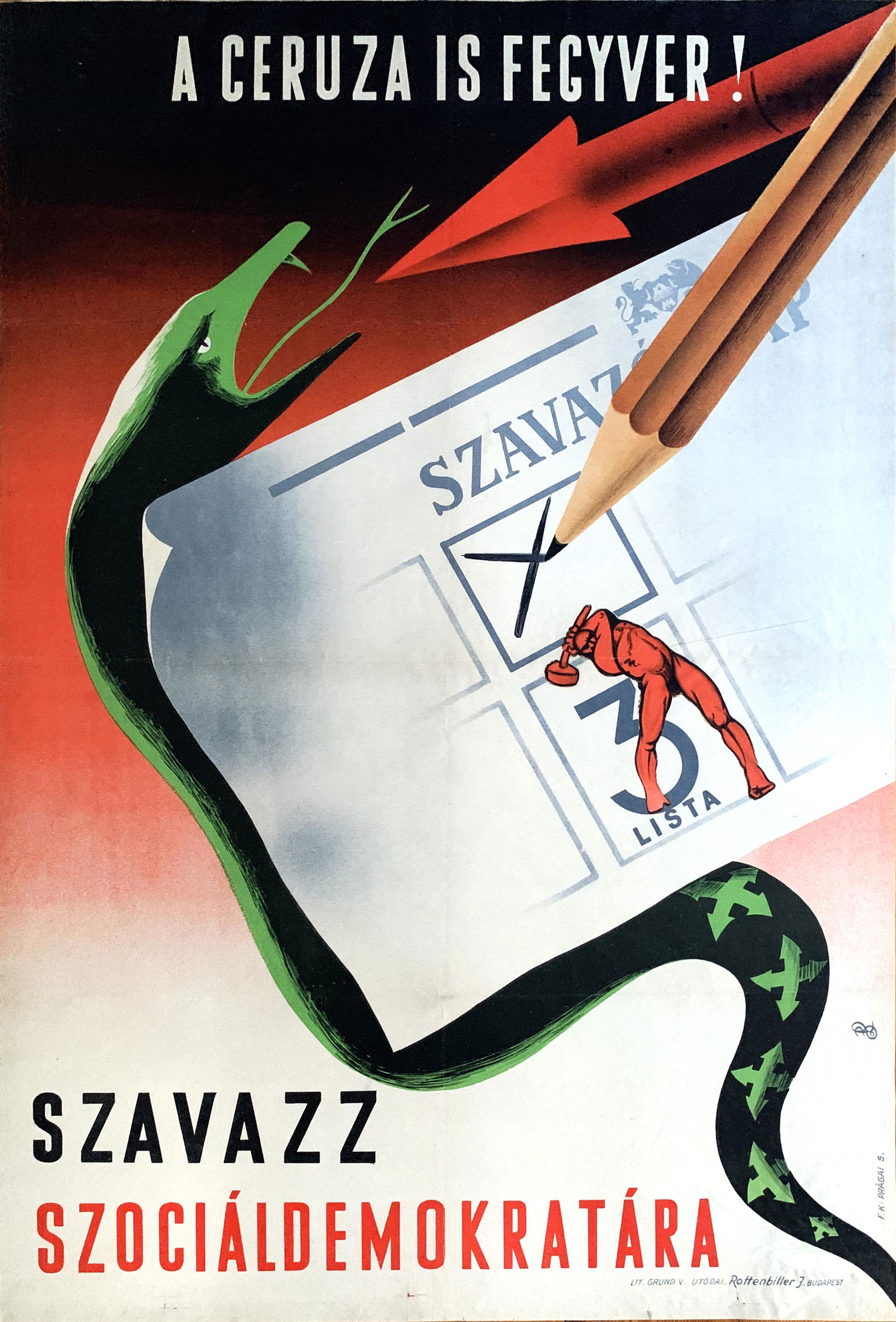 Poster The Pencil is also a Weapon! 1947: Artist: Laszlo Banki. Year: 1947. Size: cca. 59 x 84 cm. Condition: restored, light wear and fold marks. Original vintage propaganda poster. The Pencil is also a Weapon! Vote for the Social Democrats!