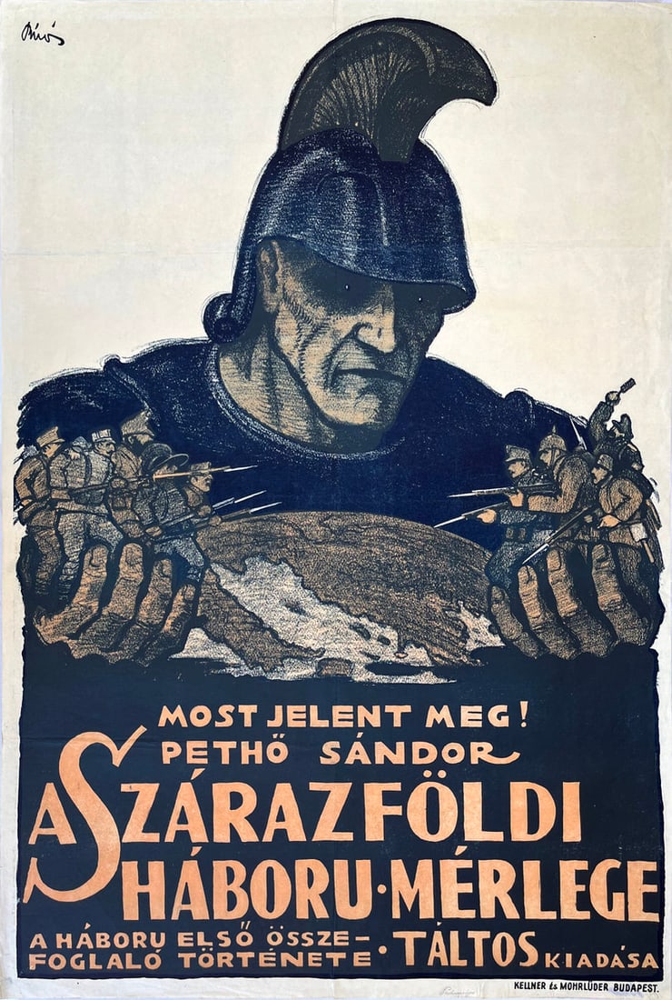 Vintage Poster The evaluation of the war on land 1917: Artist: Mihaly Biro. Year: 1917. Size: cca. 95 x 63 cm. Condition: fold marks and wear, creasing and small tears. Vintage Hungarian advertising poster.