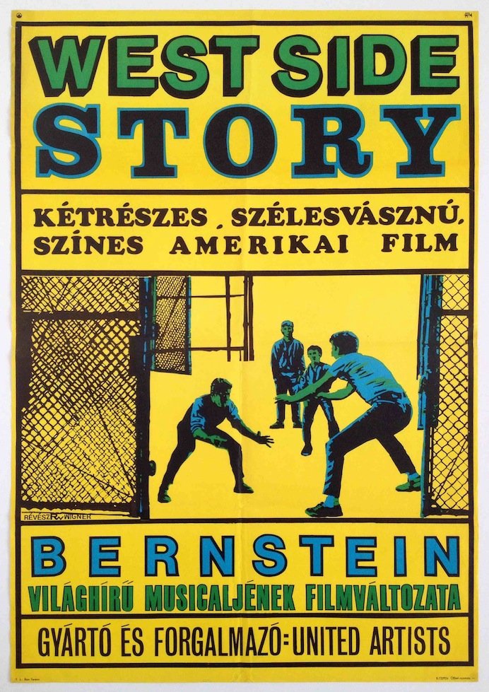 West Side Story: Artist: RW - Revesz, Antal - Wigner, Judit. 1972. 56 x 81,2 cm. 22 x 31,8 in. Paper, offset.Vintage Hungarian first release movie poster. This is a film version of the famous American musical by Berns