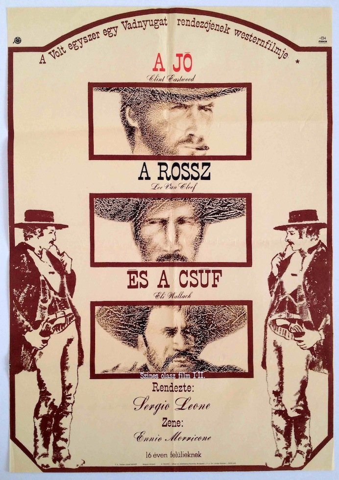 Good, The Bad and The Ugly: 1979. 56,6 x 79 cm. 22 x 31,1 in. Paper, offset. Vintage Hungarian first release movie poster for an epic western movie by Sergio Leone, featuring Clint Eastwood, Lee Van Cleef and Eli Wallach.