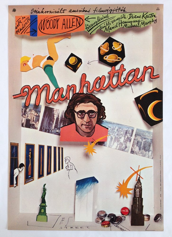 Manhattan: 1981. 84 x 55 cm. Paper, offset. Hungarian poster for Woody Allen's famous movie, Manhattan. The life of a divorced television writer dating a teenage girl is further complicated when he falls in love