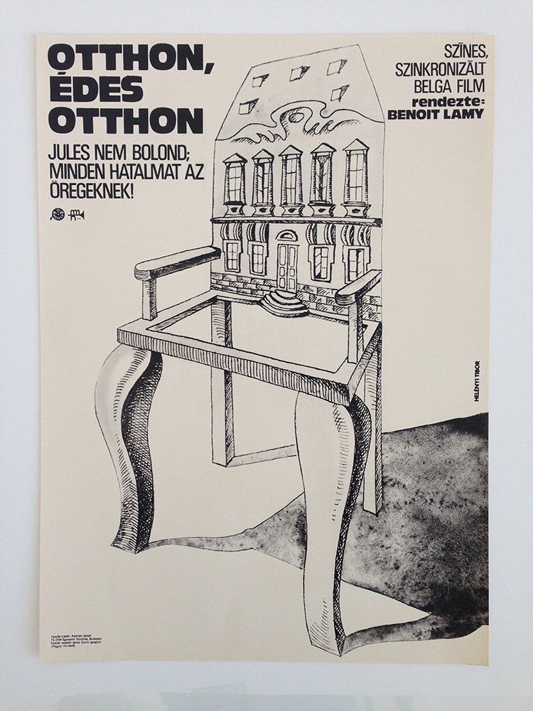 Home Sweet Home movie poster: From Helenyi, Tibor's estate. 1975. A2 Half Sheet (cca. 59 x 42 cm). Hungarian vintage poster. Home Sweet Home is a 1973 Belgian/French comedy film directed by BenoÃ®t Lamy, starring Claude Jade, Ja