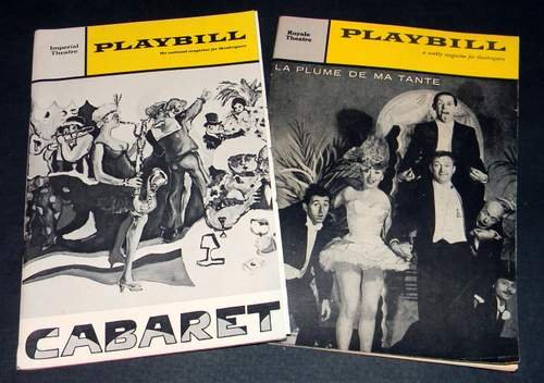Playbills: "Cabaret" 1967 & "La Plume De Ma Tante" 1959: Two Playbills: (1) "La Plume de Ma Tante" 1959 at Royale Theatre is a musical written, devised, and directed by Robert Dhery, with music by Gérard Calvi, and English lyrics written by Ross Parker. It