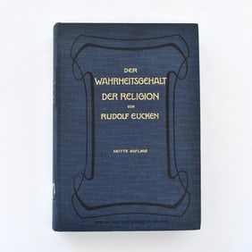 BOOK: DER WAHRHEITSGEHALT DER RELIGION BY RUDOLF EUCKEN - 1912