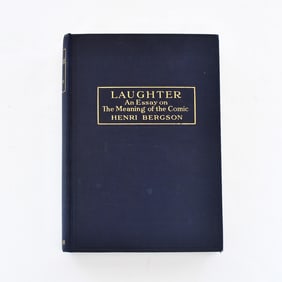 BOOK: LAUGHTER: AN ESSAY ON THE MEANING OF THE COMIC- HENRI BERGSON, 1917