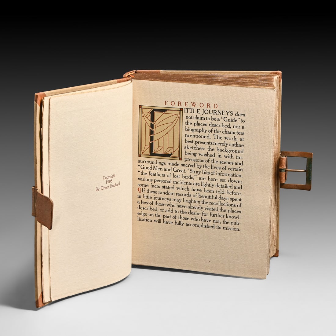 Roycroft Deluxe Bound "Little Journeys to the Homes of Good Men & Great" 1908: Roycroft Deluxe Bound "Little Journeys to the Homes of Good Men & Great" 1908. Unusual belt buckle clasp. Excellent condition. 8.25"h x 6"w x 2.25" FREE NATIONWIDE SHIPPING Free Nationwide Shipping