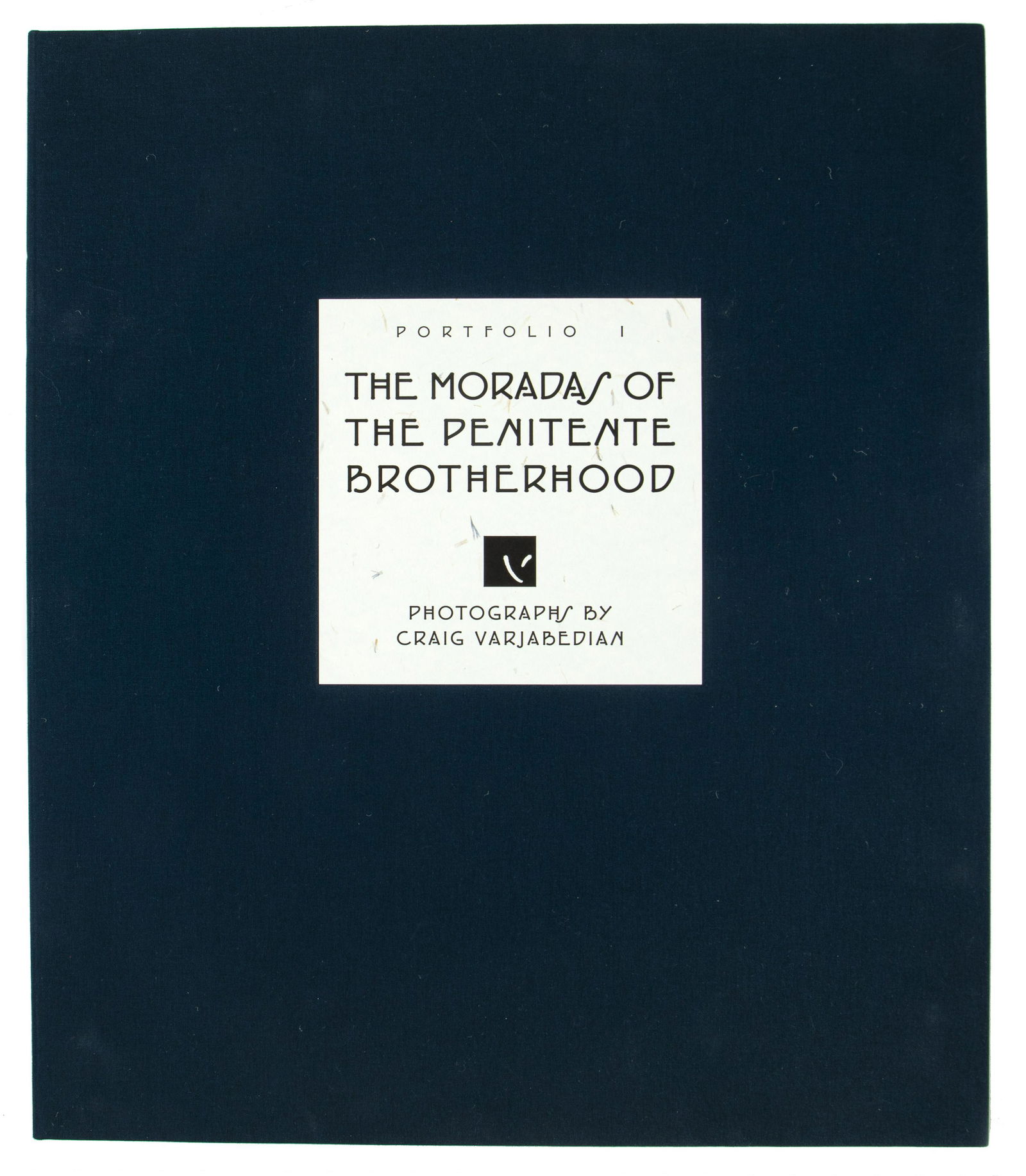 Craig Varjabedian, Portfolio One: The Moradas of the Penitente Brotherhood, 1995: Craig Varjabedian(b. 1957)Portfolio One: The Moradas of the Penitente Brotherhood, 1995silver gelatin photographs and book, edition 12 of 100includes eight silver gelatin prints, all hand-signed and e