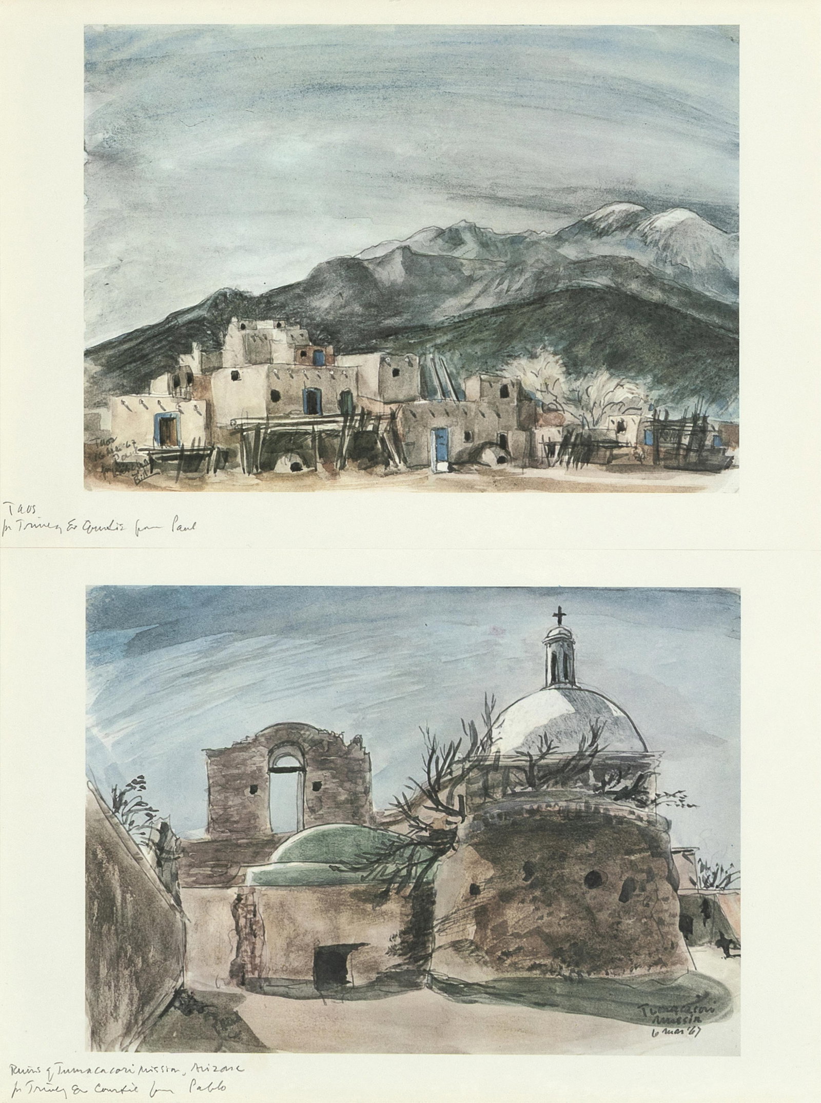 Paul Horgan, Pair of Watercolors: Taos, ca. 1955 - 1965 + Ruins of Tucumcacori, 1967: Paul Horgan 1902 - 1995 Pair of Watercolors: Taos, ca. 1955 - 1965 + Ruins of Tucumcacori, 1967 watercolor Taos titled and inscribed lower left: Taos / [personalized inscription] Ruins of Tucumcacori,