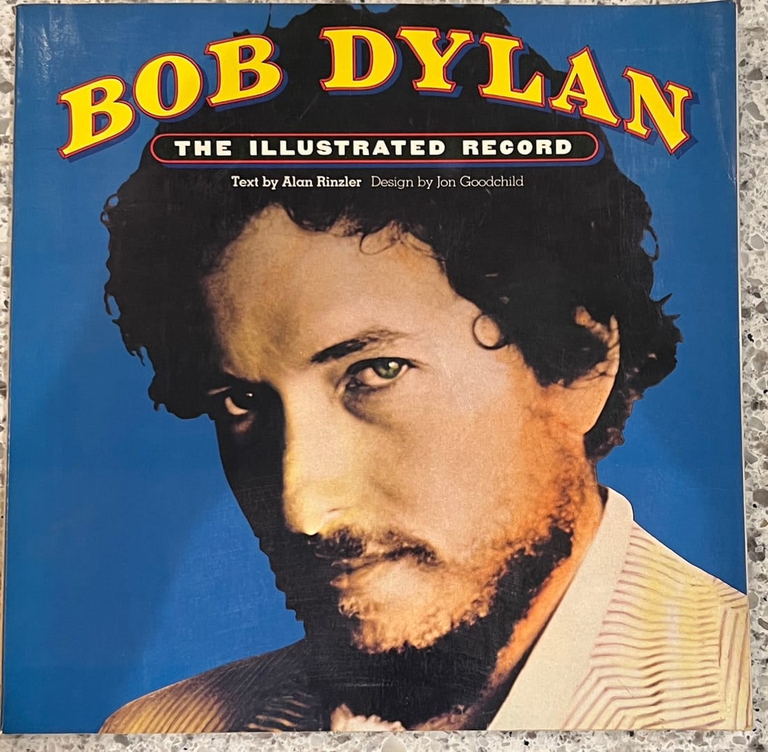 1978 Bob Dylan: The Illustrated Record First Printing Hardcover Book by Alan Rinzler (1 of 5)