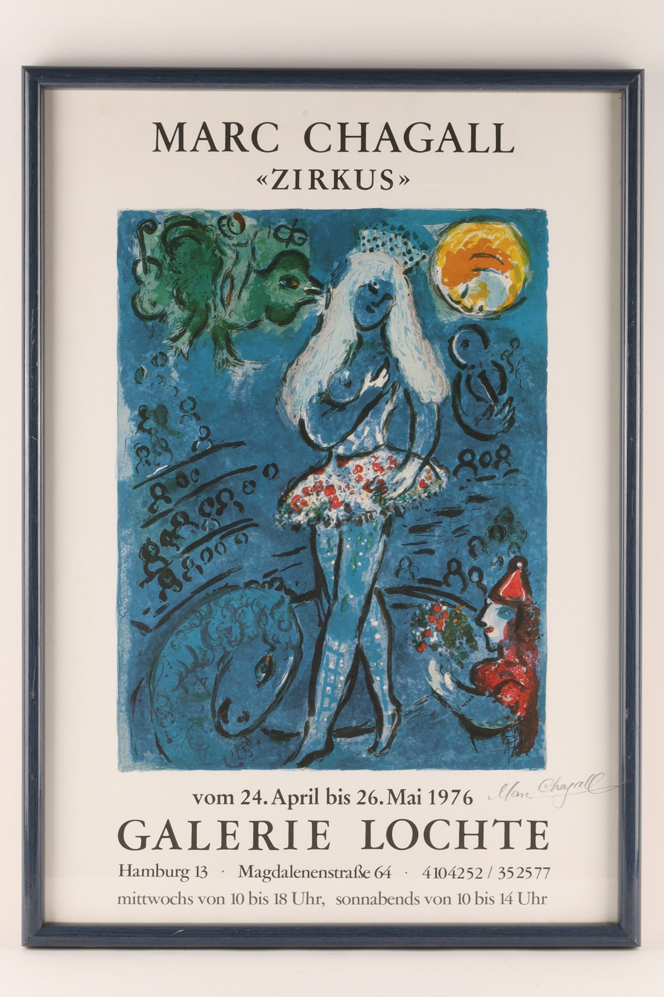 Marc Chagall Zirkus Galerie Lochte 1976 Signed Exhibition Poster: Marc Chagall (Belarus-France, 1887 - 1985) original color lithograph limited edition exhibition poster titled Zirkus, held at Galerie Lochte, Hamburg, Germany in 1976, signed by the artist on the lowe