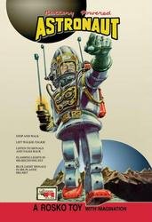 Battery Powered Astronaut 20x30 poster: Series: Robots, ray guns & rocket shipsArtist: UnknownPeriod: Source country: JapanSource Year: 1950The 1950's was a time of wonder and the universe was the focus of many young imaginations. Hollywood