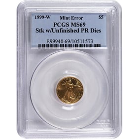 Certified Proof American $5 Gold Eagle 1999-W MS69 PCGS Error--Unfinished Proof Dies