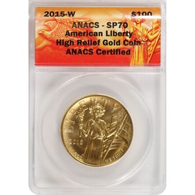 Certified American Liberty 2015-W High Relief Gold Coin SP70 ANACS red labe