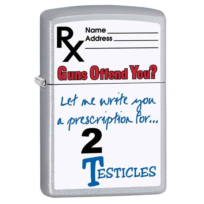 GENUINE ZIPPO GUNS OFFEND YOU PRESCRIPTION LIGHTER: GENUINE ZIPPO GUNS OFFEND YOU PRESCRIPTION LIGHTER **|**|** GENUINE ZIPPO GUNS OFFEND YOU PRESCRIPTION LIGHTER
