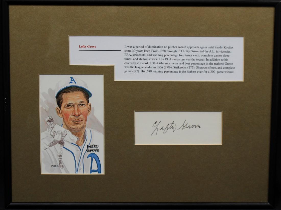 Lefty Grove autograph cut w/Perez Steele display: Lefty Grove autograph cut w/Perez Steele display, large, bold 2.5" Lefty Grove cut framed with a bio and a Perez Steele card. Comes with an ALOA from James Spence. Suggested bid $100