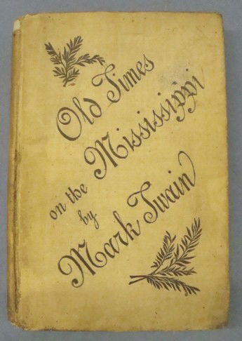 Old Times on the Mississippi, M. Twain, 1st Ed: Old Times on the Mississippi by Mark Twain; first Canadian edition; hardcover; Belford Brothers, Toronto; 1876; faded cover boards; black lettering and design stamped on front cover board; faded gilt