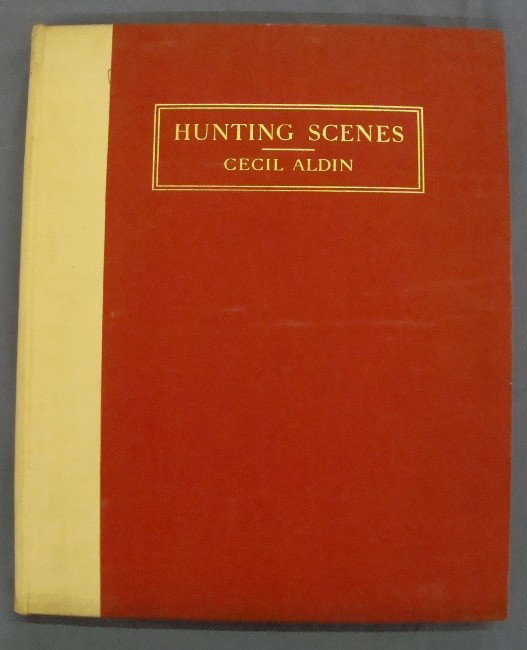 1936 Hunting Scenes by Cecil Aldin: Hunting Scenes: Forty Sketches of Hunting Scenes and Countries Selected and Arranged by Cecil Aldin with a Memoir and Descriptive Notes by Sabretache; Charles Scribner's Sons, New York, 1936; hard cov
